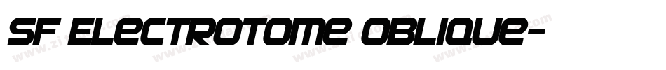 SF Electrotome Oblique字体转换